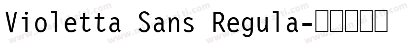Violetta Sans Regula字体转换